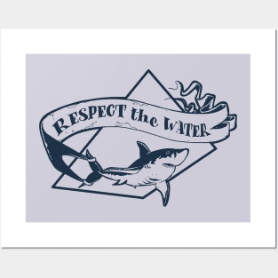 Respect the Water - Shark 2 Posters and Art